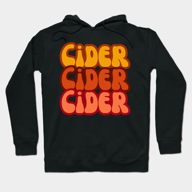 Cider, Cider, Cider. Bold and Bright Groovy Rouge Retro Style Hoodie by SwagOMart